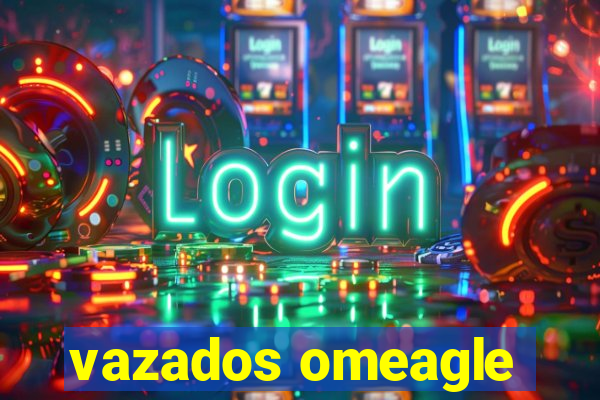 vazados omeagle
